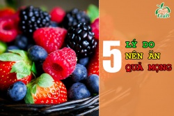 5 lý do nên ăn quả mọng
