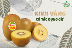 Quả kiwi vàng có tác dụng gì?