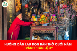 HƯỚNG DẪN LAU DỌN BÀN THỜ CUỐI NĂM TRÁNH "TÁN LỘC"